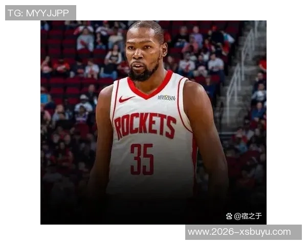 火箭今日首发阵容揭晓阿门与杜兰特联手出战迎战对手